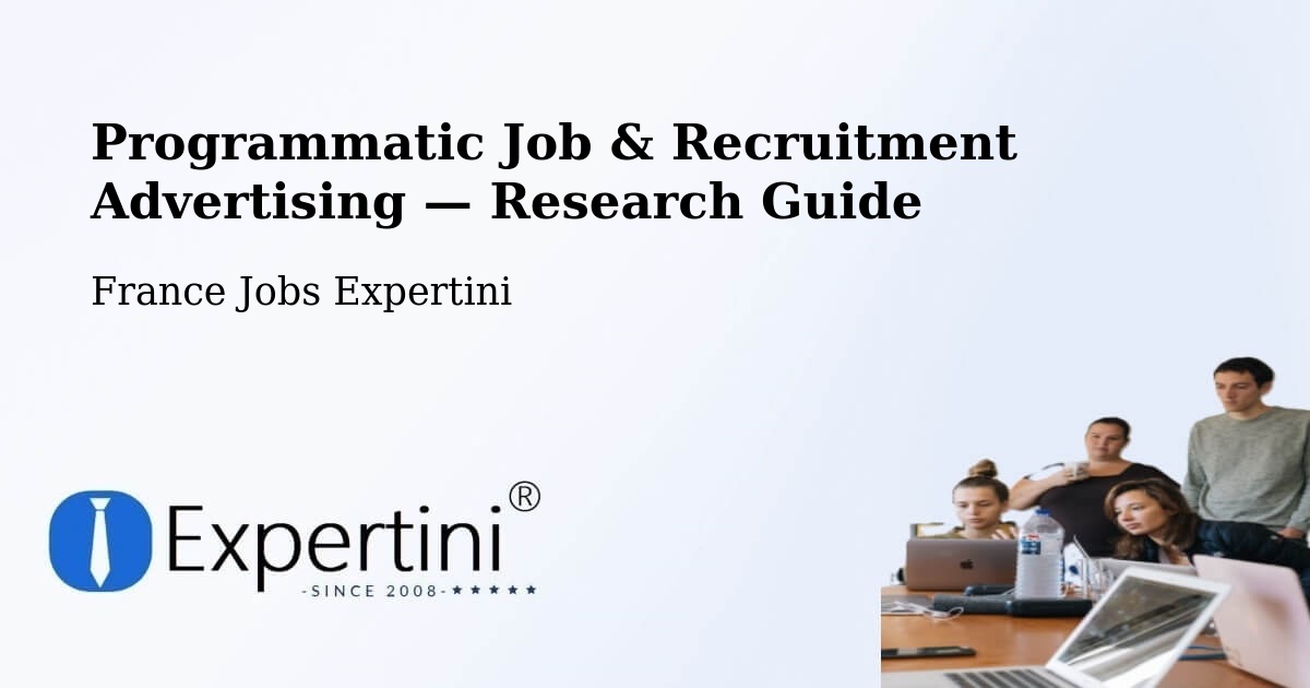Programmatic Job & Recruitment Advertising — Research Guide – Vertus